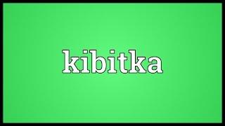 Kibitka Meaning