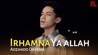 IRHAMNA YA ALLAH - Adzando Davema