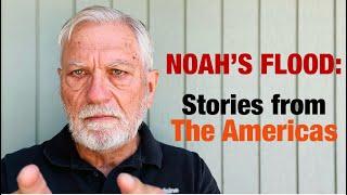 Do Native Americans Remember Noah's Flood?  Suppressed Global Flood Stories, Part 4