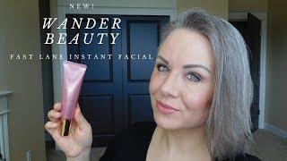 Review: Wander Beauty Fast Lane Instant Facial!