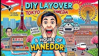 DIY LAYOVER - TOKYO HANEDA IN 8 HOURS, UENO PARK, AMEYOKO, AKIHABARA ELECTRIC TOWN, TSUBAKI JORYU-JI