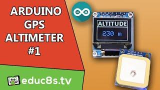 Arduino Project: DIY Altimeter using a NEO UBLOX GPS module and a Color OLED from Banggood.com