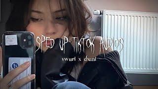 sped up tiktok audios  pt. 92 | ft. @dxani7072