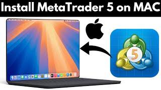 How to Install MetaTrader 5 on Macbook | How to Download and Install MetaTrader 5 on MAC (2025)