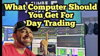 What Computer Should I Use For Day Trading