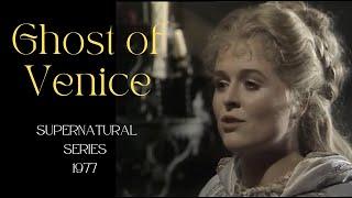 Ghost of Venice: Supernatural Series,  1977