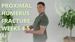 Proximal Humerus Fracture Weeks 4-5 | Scapular Mobilization, Self Massage & Isometrics | Phase III