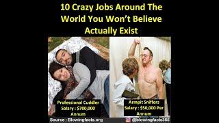 10 Crazy Jobs Around The World You Won't Believe Actually Exist