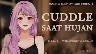 Cuddle Saat Hujan | Asmr Roleplay Girlfriend Indonesia | Bed Talk