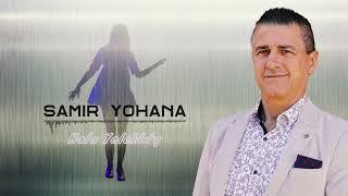 Samir Yohana HALA YALEKHTY Lyrics & Melody Teddy Dihaya سمير يوحنا هلة يالختي