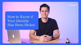 Here's How To Know If Your Identity Has Been Stolen | Aura