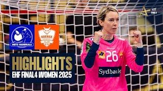 Metz Handball vs Odense Håndbold | EHF FINAL4 Women 2025