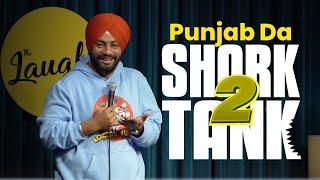 Punjab Da Shark Tank 2 | Crowd Work Stand Up Comedy ft : Manpreet Singh