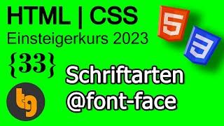 intern Schriftarten einbinden Theorie - @font-face - HTML5 | CSS3 Grundlagen Tutorial 2023