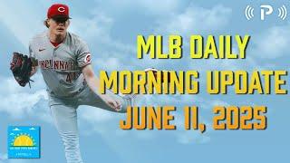 Daily Fantasy Baseball News and Notes I First Pitch Podcast 6/11/25