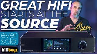 Incredible HiFi Sources and Streamers! | Full Eversolo Lineup with Bryan