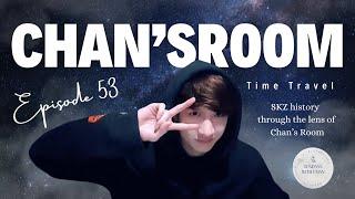 Chan’s Room Ep 53 Time Travel