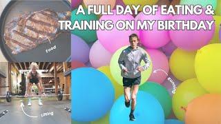 A full day of EATING & TRAINING on my BIRTHDAY