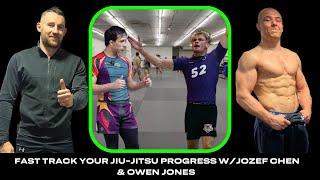 Fast Track Your Jiu Jitsu Progress With Jozef Chen & Owen Jones