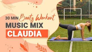 30 Minutes Booty Workout With Claudia - Bass Boosted Music Mix