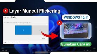 Tips Terbaru Mengetahui Kerusakan Layar Yang Muncul Flickering Muncul Garis Berkedip