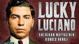 Lucky Luciano - Amerikan Mafyasının Kurucu Babası