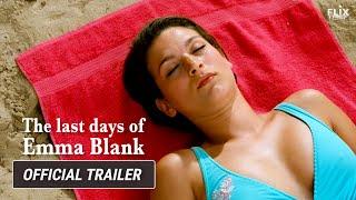 The Last Days of Emma Blank | Official Trailer | Dark Comedy