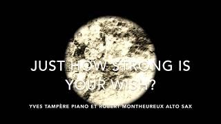 "Just How Strong Is Your Wish?" by Yves Tampère and Robert Montheureux