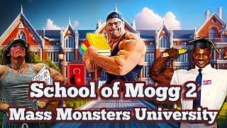 School of Mogg 2 - Mass Monsters University | A Meme Experience