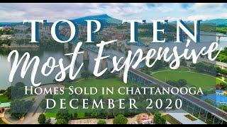 Top 10 Most Expensive Homes Sold in Chattanooga: December 2020