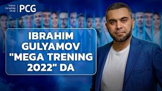 Ibrahim Gulyamov "Mega trening 2022" da