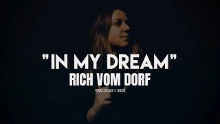 Rich Vom Dorf - In My Dream