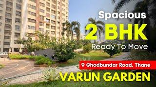 Spacious 2 BHK For Sale In Varun Garden | Ghodbundar Road, Thane | Ready To Move | Vastu Compliant