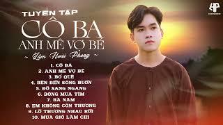 Cô Ba - Anh Mê Vợ Bé - Nhạc Trữ Tình Bolero Lâm Hoài Phong Mới Nhất