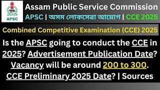 APSC Combined Competitive Examination (CCE) 2025