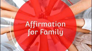 Affirmation for Family