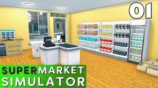 I Opened My Own Grocery Store (Supermarket Simulator Part 1)