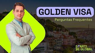 Perguntas Frequentes: GOLDEN VISA PORTUGAL