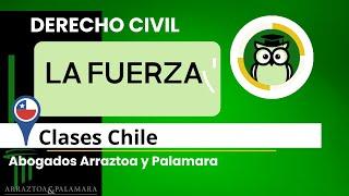 La fuerza como vicio del consentimiento ️ Clases Derecho Civil Chile  Abogados Arraztoa&Palamara