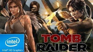 TOMB RAIDER : 2013 [INTEL HD 4000, i3-3110M]