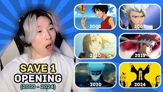 Only Save 1 Anime OPENING From Each YEAR (2000-2024)