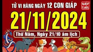 Tử vi ngày mới, Thứ Năm (21-11-2024) của 12 con giáp, chuẩn xác nhất (Bản Full) #tuvihangngay