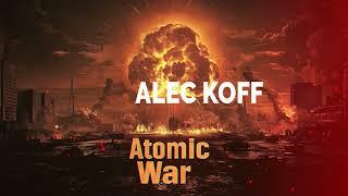 Alec Koff - Atomic War / Epic Symphonic Metal Background Music