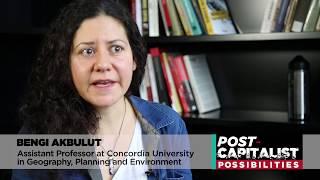 Post Capitalist Possibilities – Bengi Akbulut
