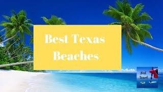 The Best Beaches in Texas