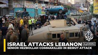 Israel attacks Lebanon: Hezbollah confirms killing of its commander in Beirut