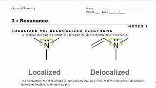 Organic Chemistry Notes 3.1- Localized vs. Delocalized Electrons