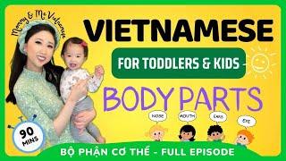 Ep 3 Mommy & Me Vietnamese - Learn about Body Parts with songs, games and educational programming