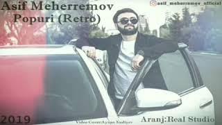 Asif Meherremov(Ehtiyacım var sənə)