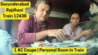 Secunderabad Rajdhani Express full journey I Train 12438 I 1 AC Coupe I Personal Room for Couple I